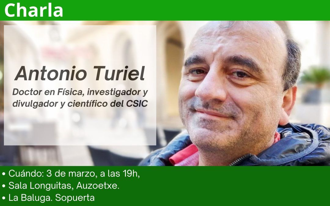 Antonio Turiel conversará sobre el futuro de la energía renovable en Sopuerta